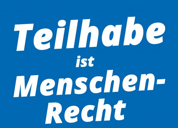 Teilhabe ist Menschenrecht